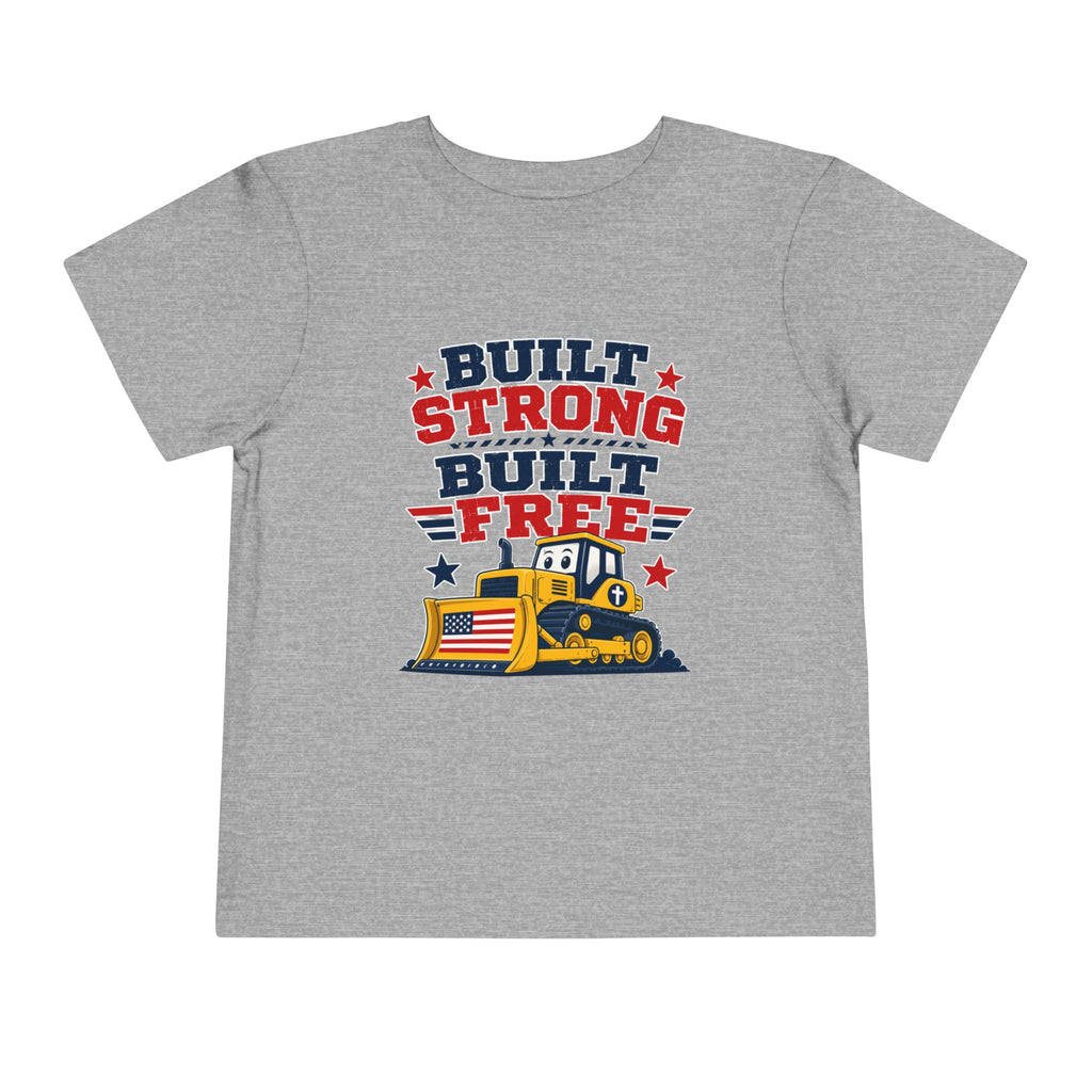Built Strong Built Free Shirt