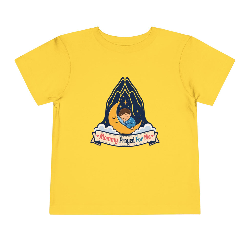 Mommy Prayed for Me Shirt