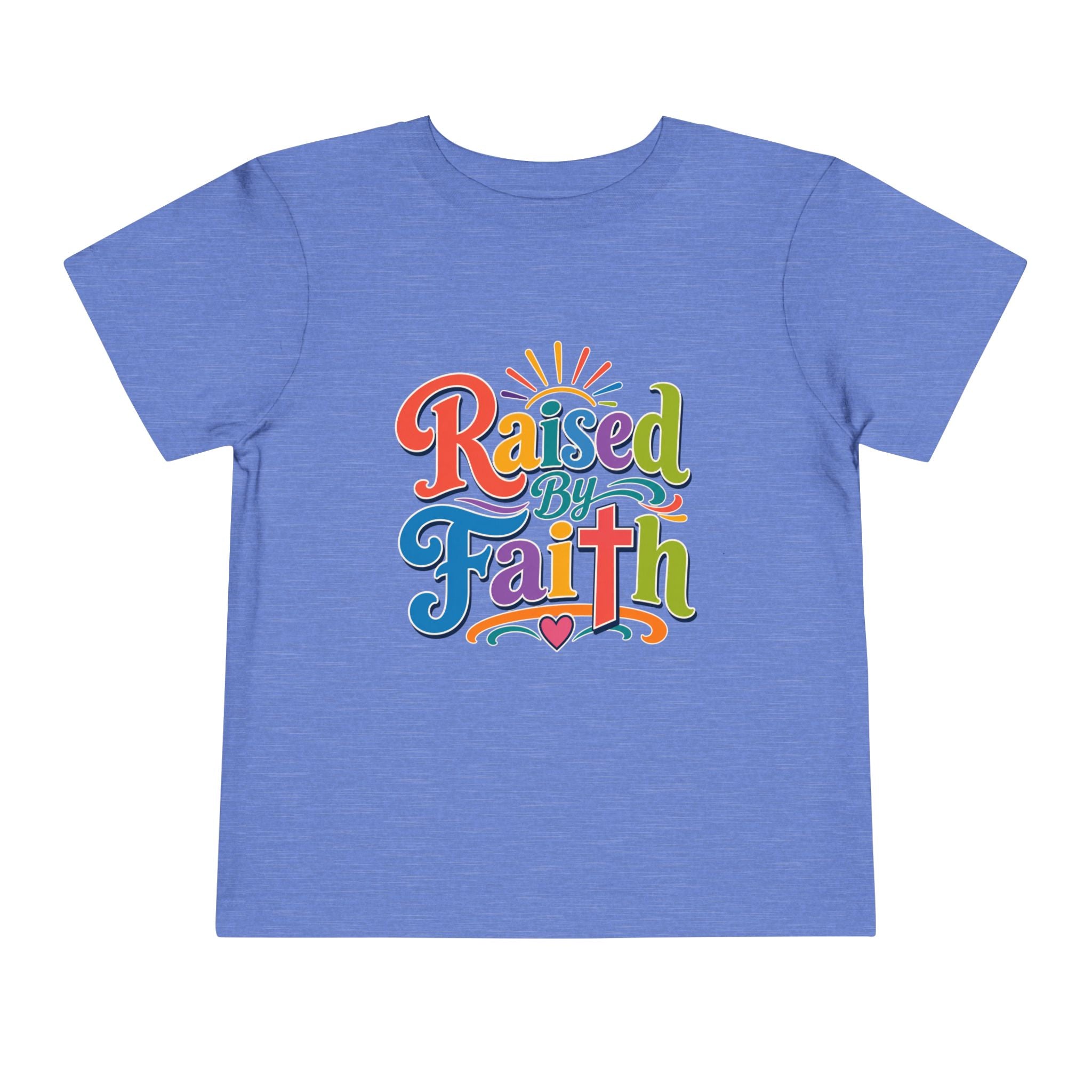Raised by Faith Colorful Shirt
