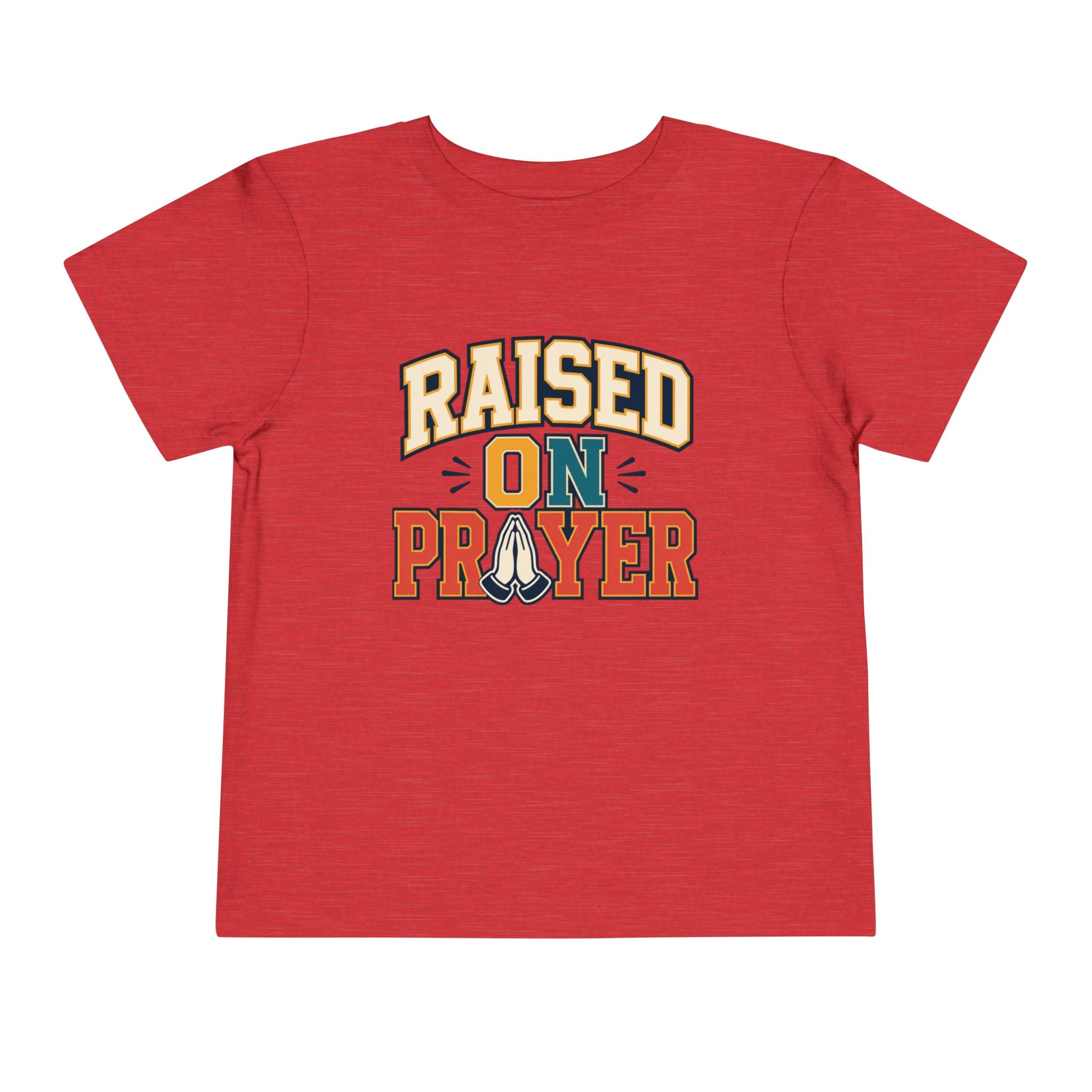Raised on Prayer Shirt