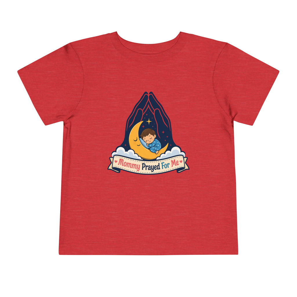 Mommy Prayed for Me Shirt