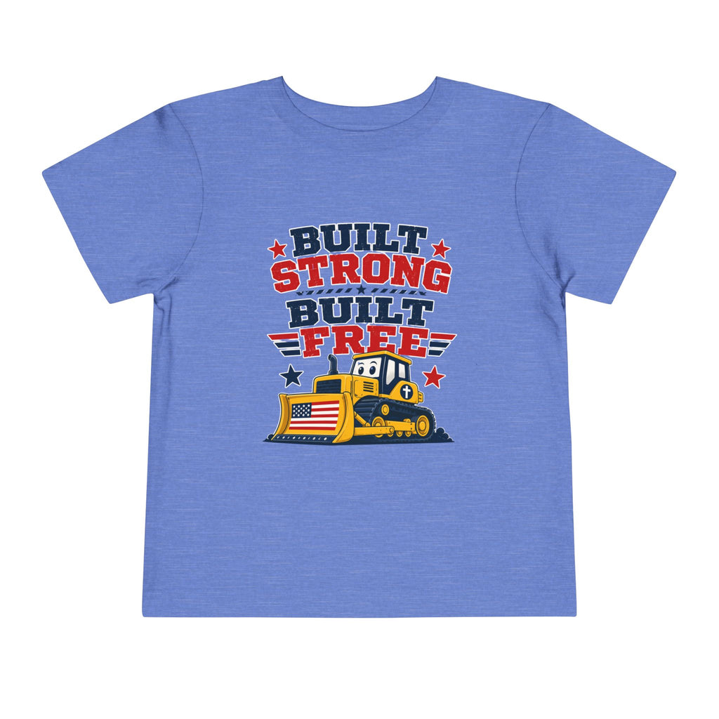 Built Strong Built Free Shirt