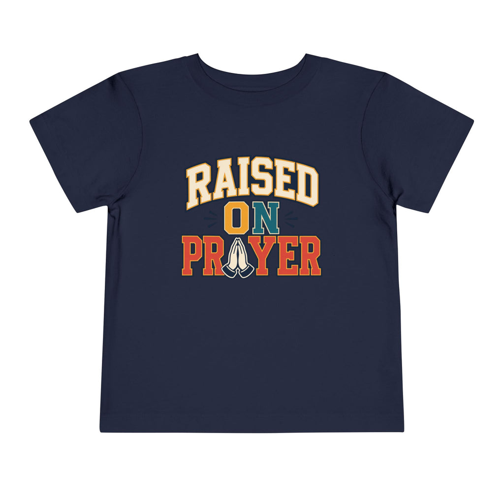 Raised on Prayer Shirt
