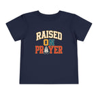 Raised on Prayer Shirt