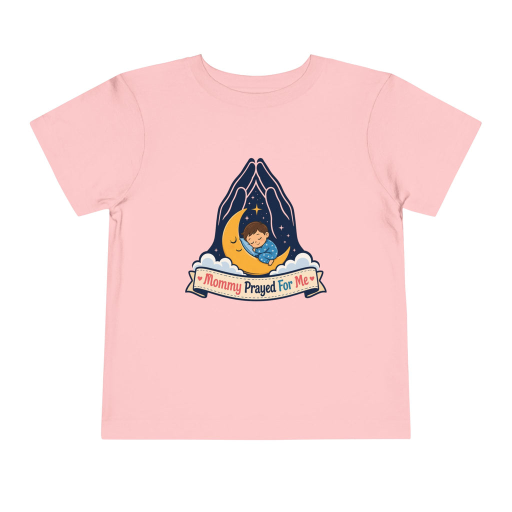 Mommy Prayed for Me Shirt