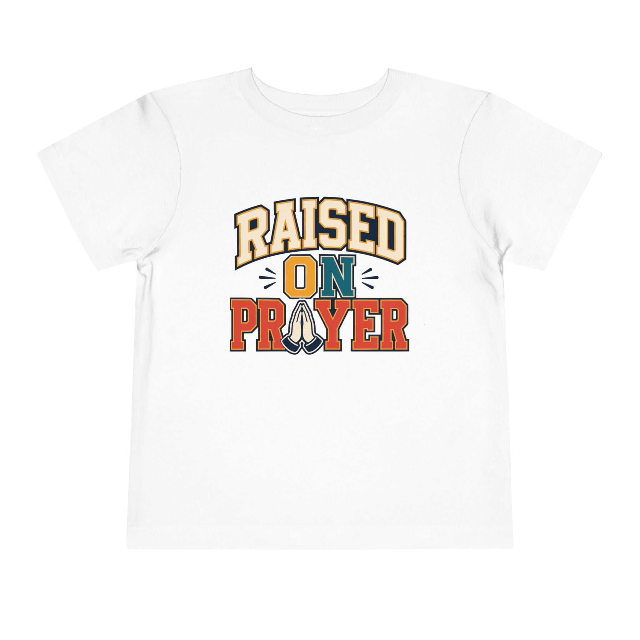 Raised on Prayer Shirt