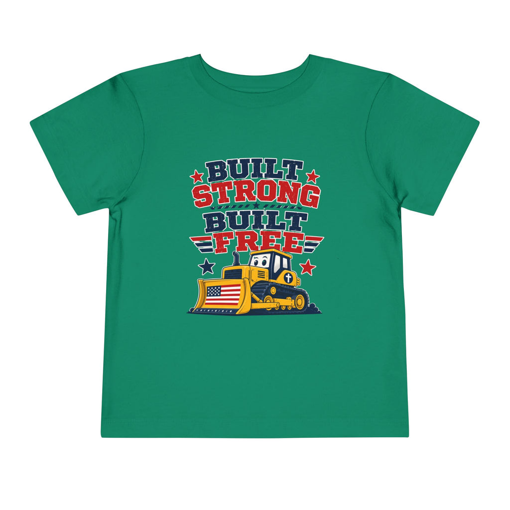 Built Strong Built Free Shirt