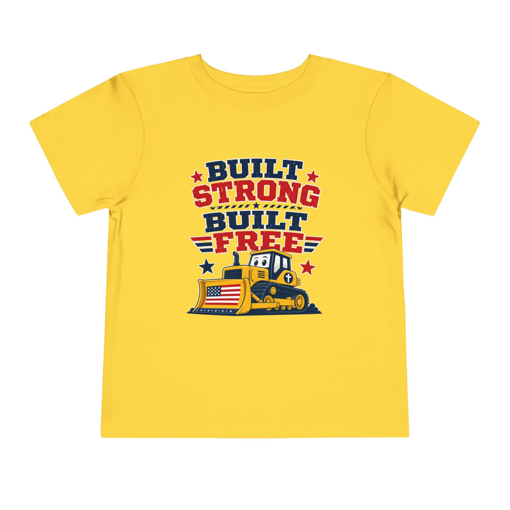 Built Strong Built Free Shirt