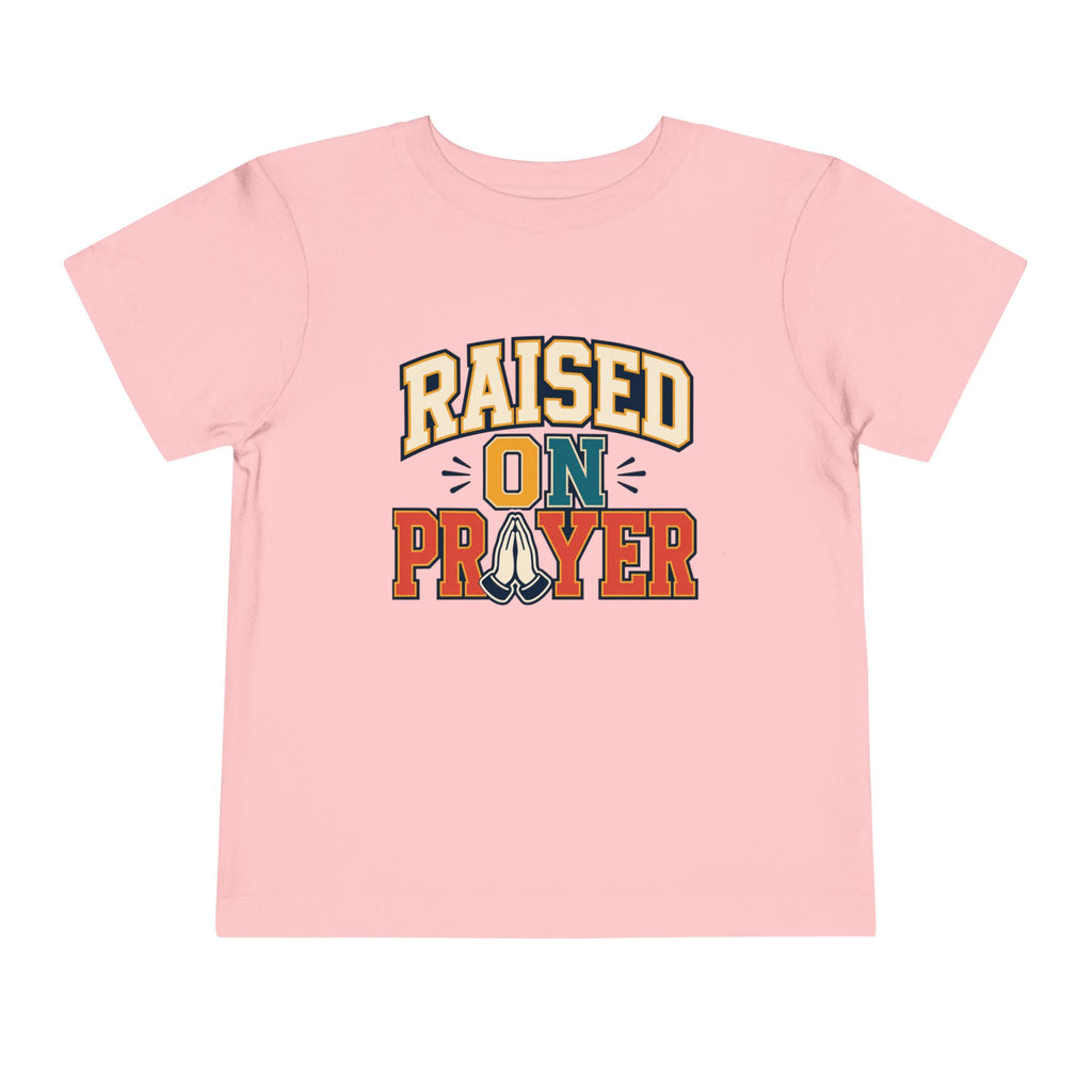 Raised on Prayer Shirt