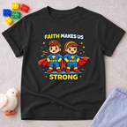 Strong in Faith Toddler T-shirt