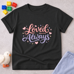 Always Loved Toddler T-shirt