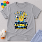 Jesus Makes Lemonade Toddler T-shirt