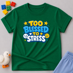 Too Blessed To Stress Toddler T-shirt