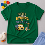 God Made Me Strong & Steady Toddler T-shirt