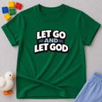 Let Go Let God Toddler T-shirt
