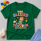 Too Blessed To Tantrum Toddler T-shirt