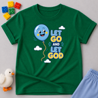 Let Go And Let God Toddler T-shirt