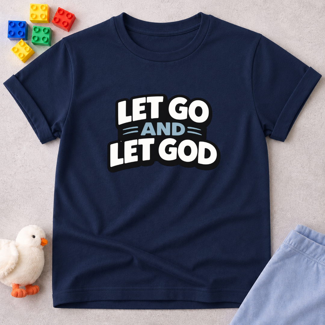 Let Go Let God Toddler T-shirt