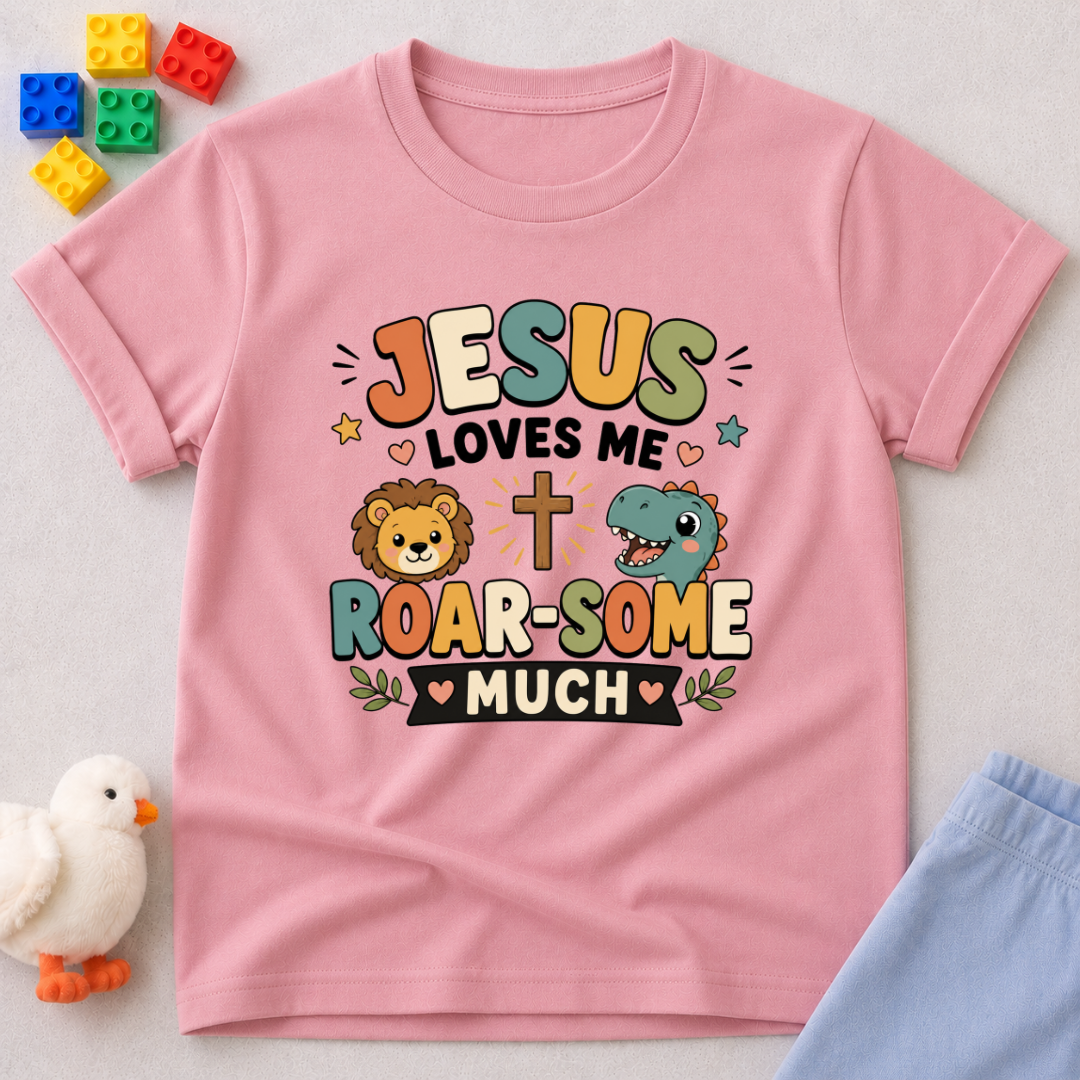 Jesus Love is Roar-some Much Toddler T-shirt