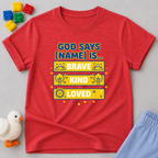 God Says I'm Fearless (B) Toddler T-shirt