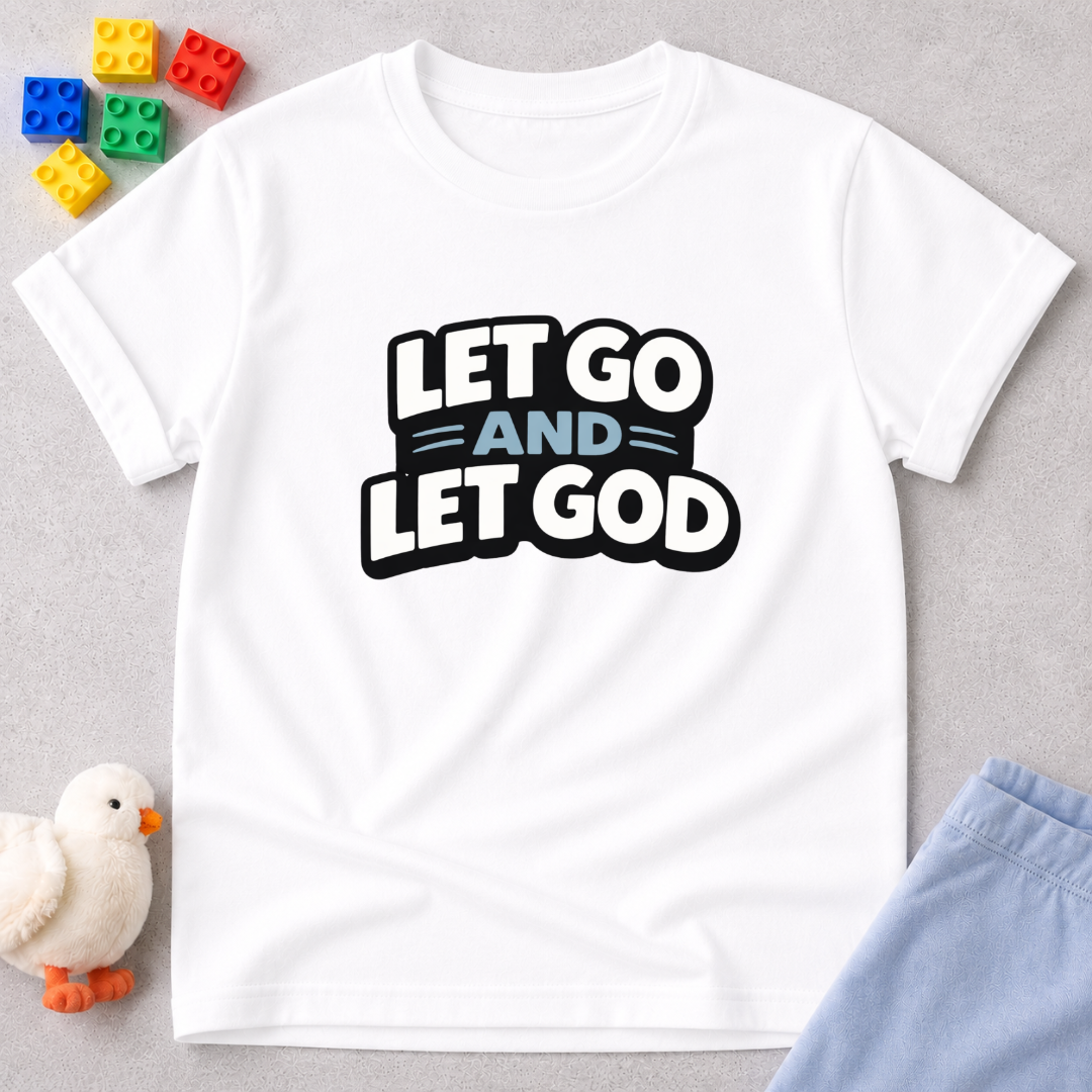 Let Go Let God Toddler T-shirt