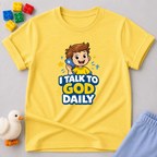 I Talk To God Daily Toddler T-shirt