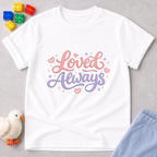 Forever Loved Promise Christian kids shirt in White featuring a loving affirmation design