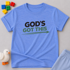 Gods Got This Every Time Christian kids shirt in Blue featuring a simple faith-based statement