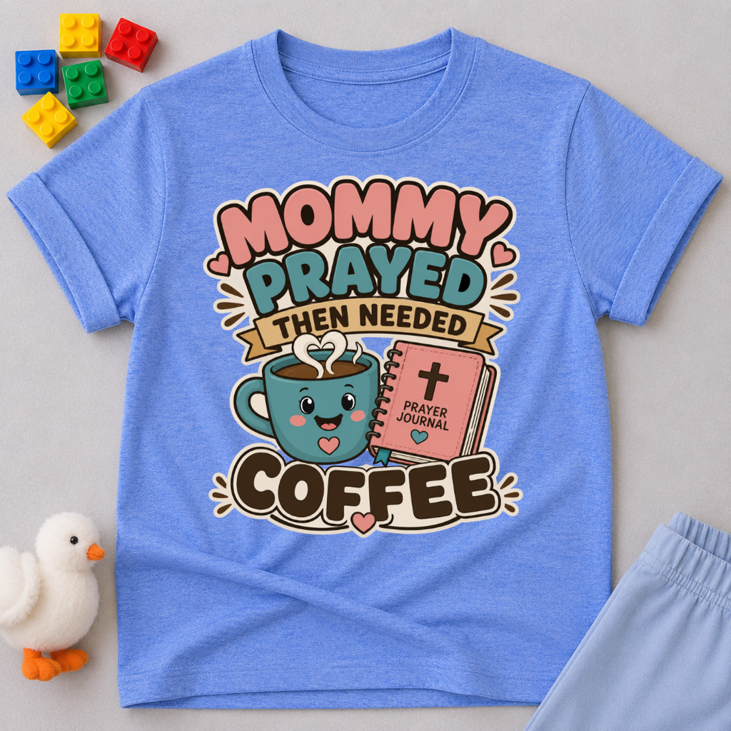 Mommy Prayed Then Needed Coffee Christian kids shirt in blue featuring a smiling coffee cup and Bible

