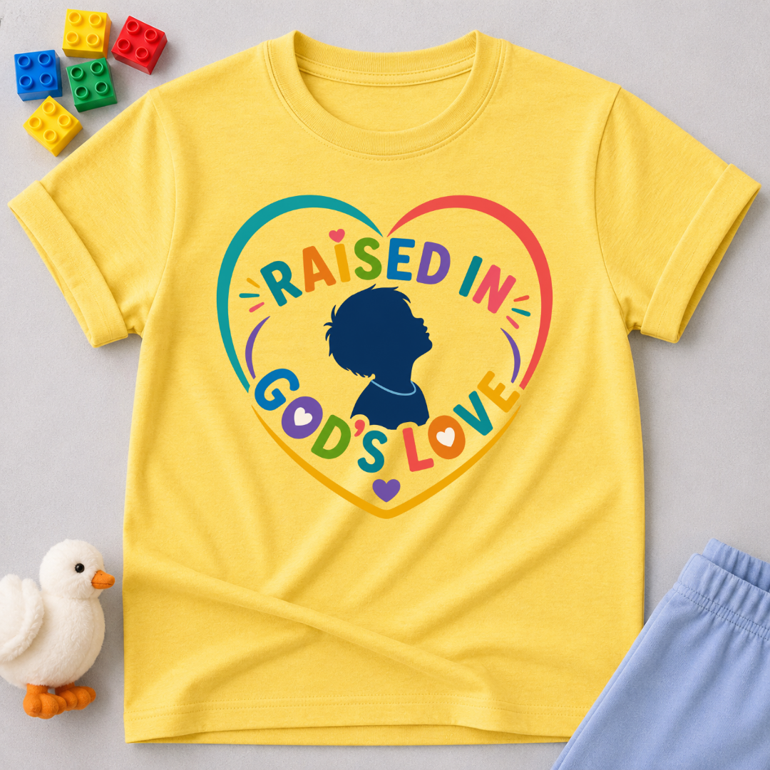 Raised in Gods Love Heart Shirt