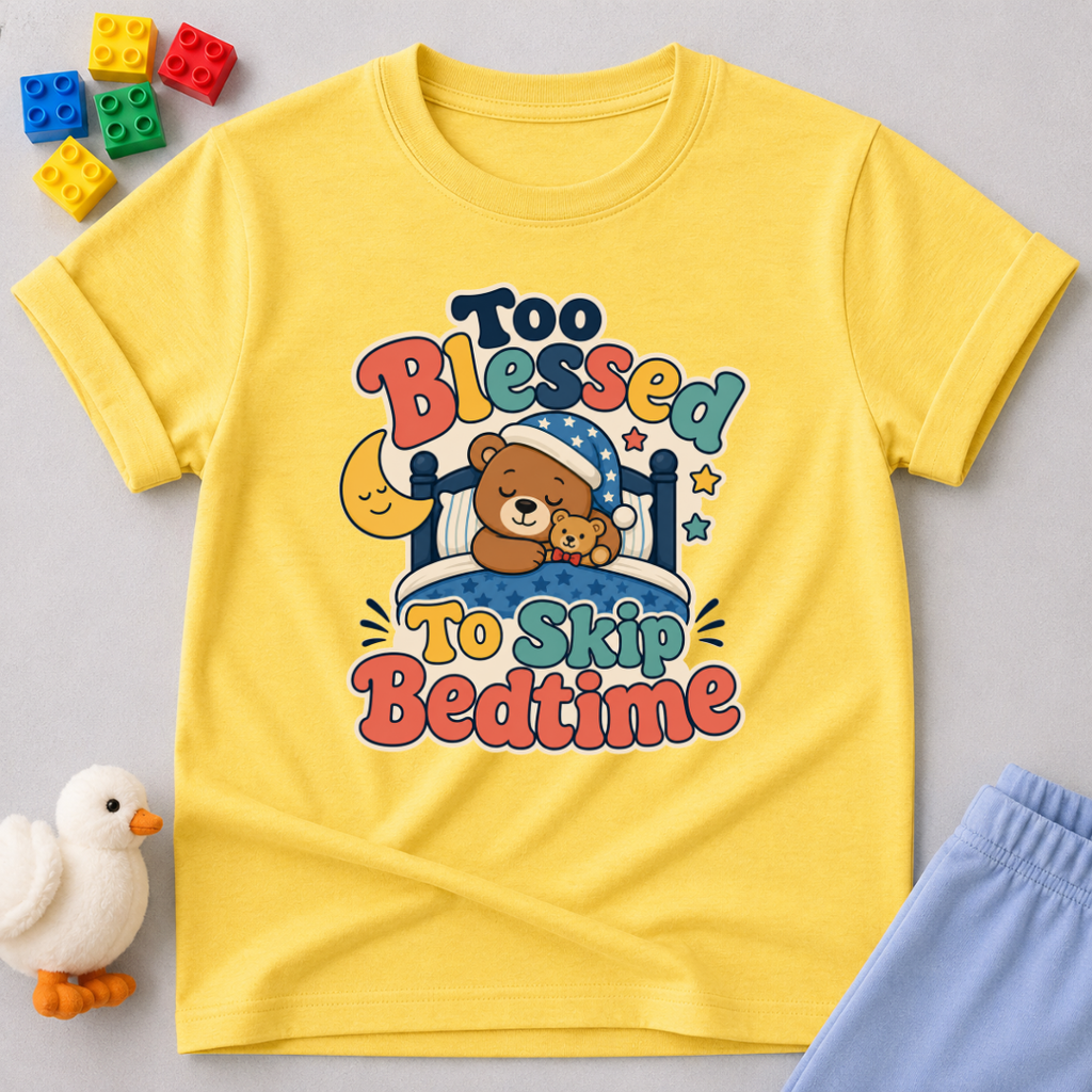 Too Blessed to Skip Bedtime Christian kids shirt in yellow featuring a sleepy teddy bear and cozy bedtime design
