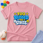 Too Blessed To Stress Christian kids shirt in Pink featuring colorful faith-inspired typography design