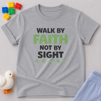 Walk By Faith Not By Sight Christian kids shirt in Gray featuring walk by faith not by sight scripture-inspired design